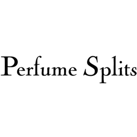 perfume splits
